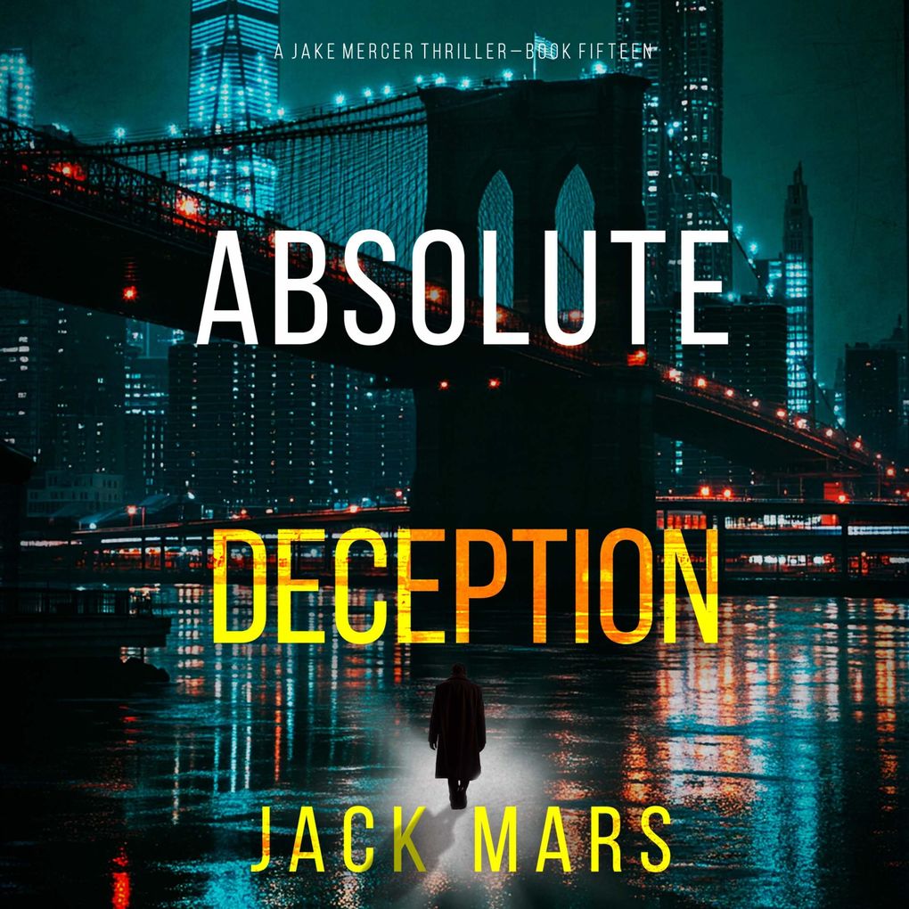 Absolute Deception (A Jake Mercer Political ThrillerBook Fifteen)