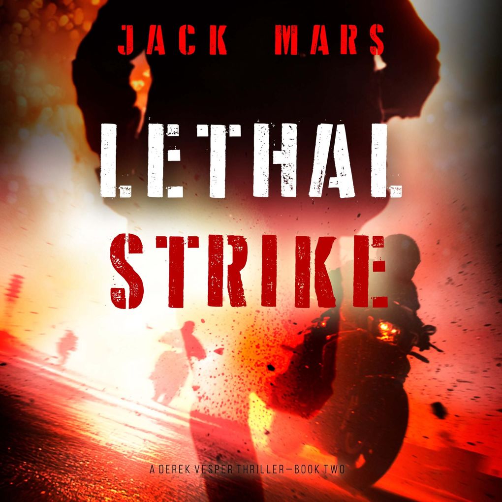 Lethal Strike (A Derek Vesper Action ThrillerBook 2)