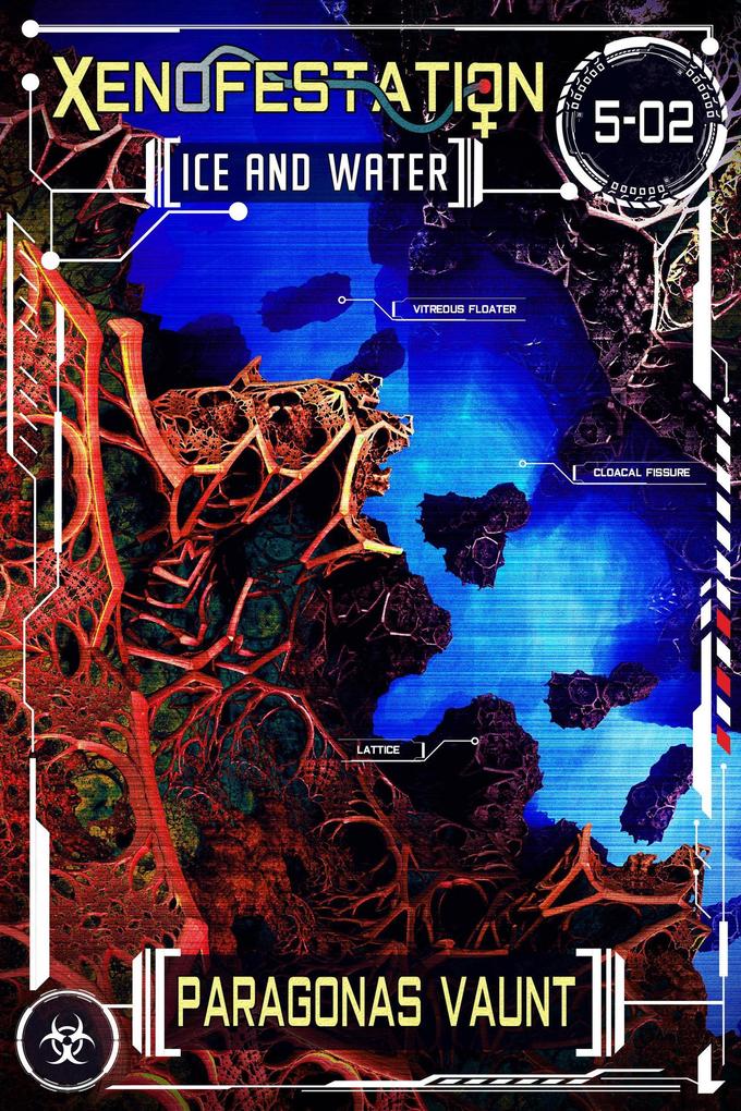 Xenofestation 5-02 - Ice and Water