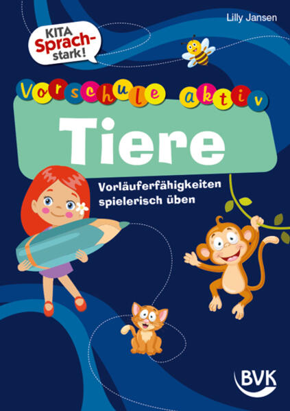 Kita Sprachstark: Vorschule aktiv Tiere