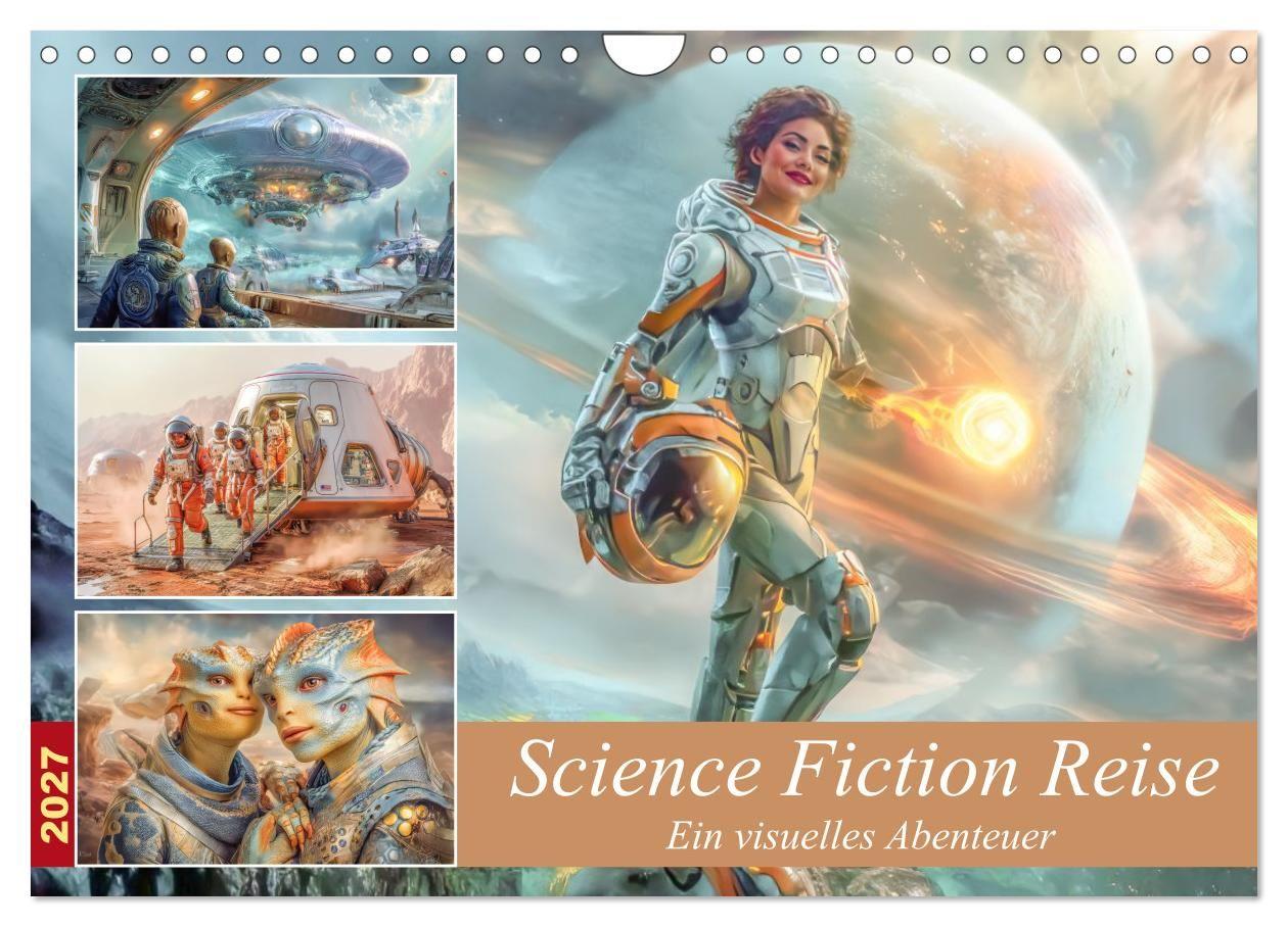 Science Fiction Reise - Ein visuelles Abenteuer (Wandkalender 2027 DIN A4 quer) CALVENDO Monatskalender