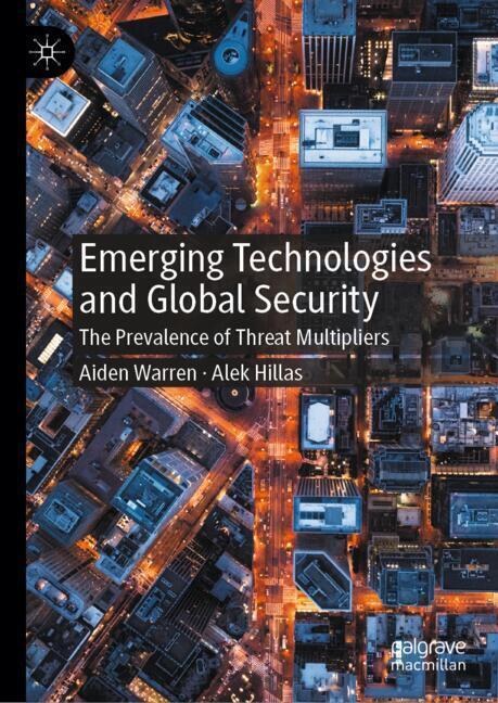 Emerging Technologies and Global Security