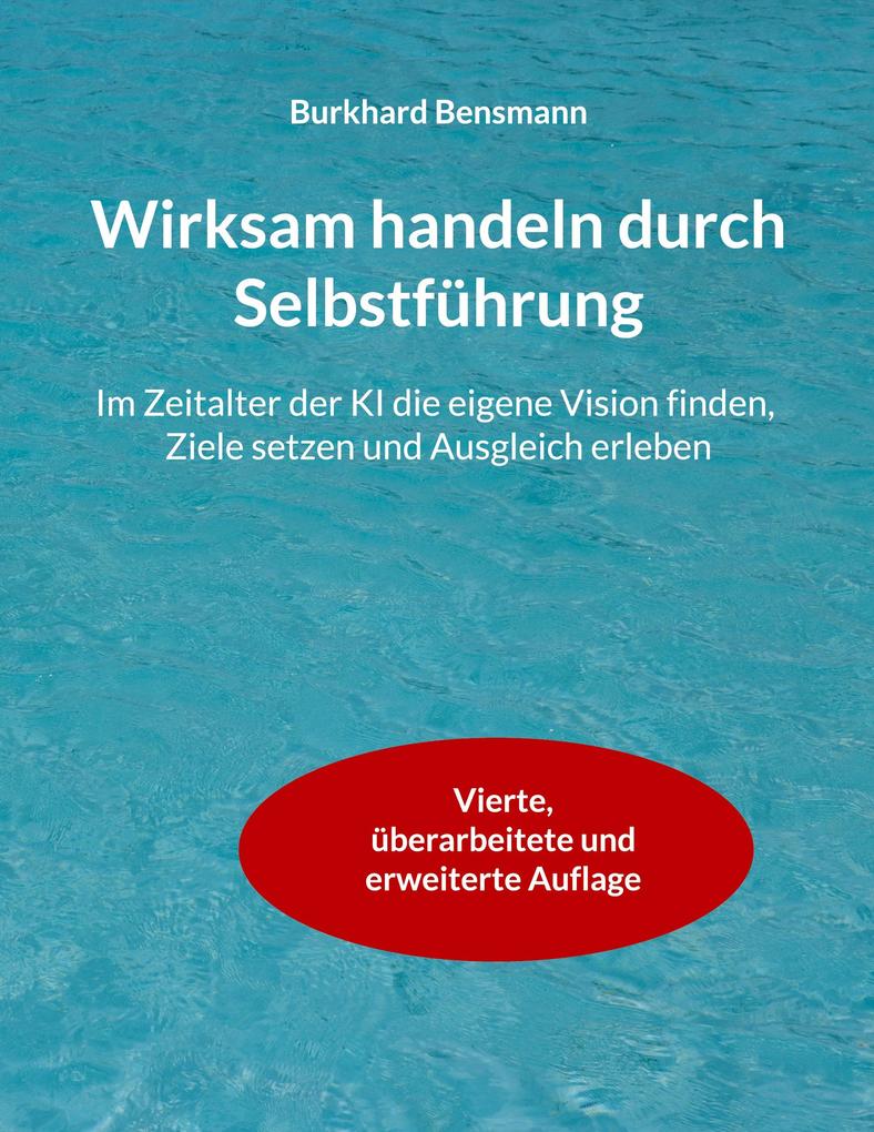 Wirksam handeln durch Selbstführung
