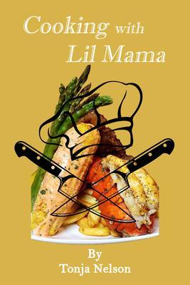 Cooking with Lil Mama
