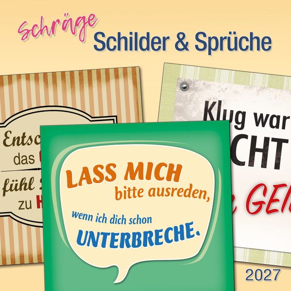 Schräge Schilder & Sprüche 2027