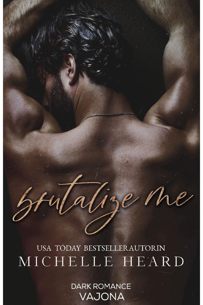 Brutalize Me
