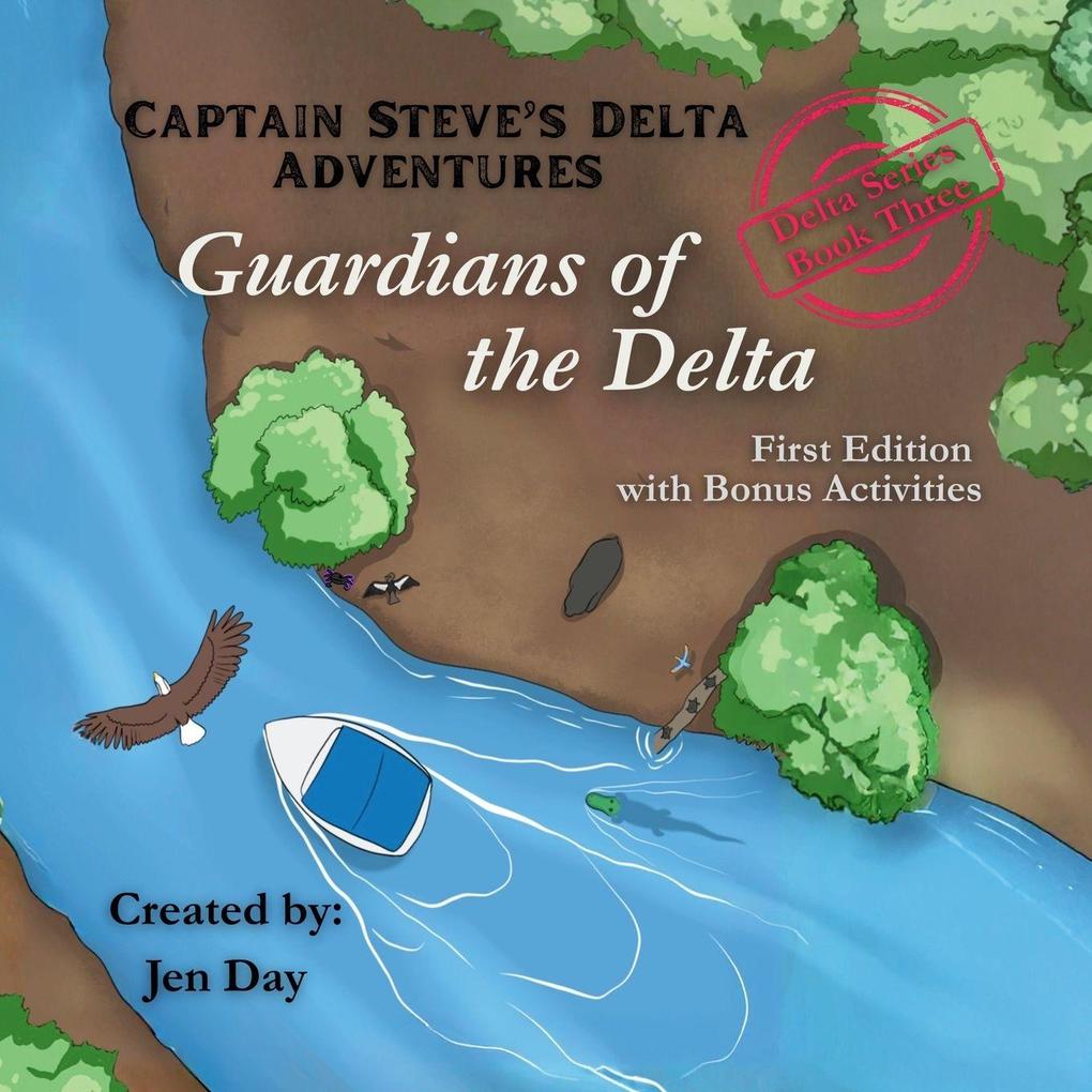 Captain Steve's Delta Adventures - Guardians of the Delta