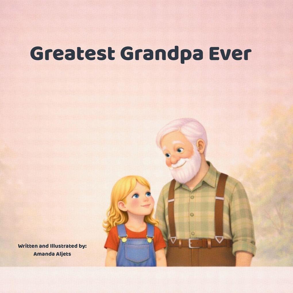 Greatest Grandpa Ever
