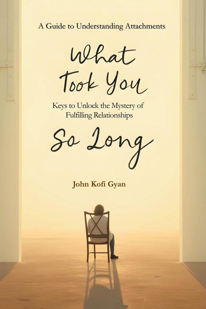 What Took You So Long