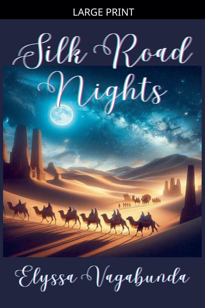Silk Road Nights