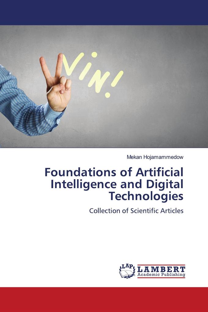 Foundations of Artificial Intelligence and Digital Technologies