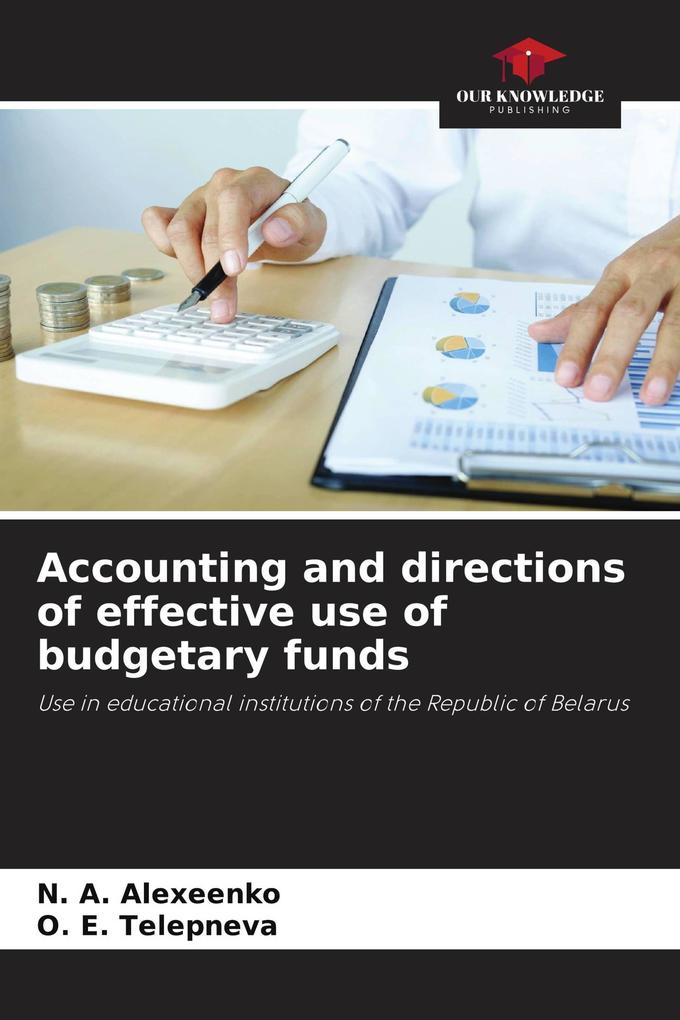 Accounting and directions of effective use of budgetary funds