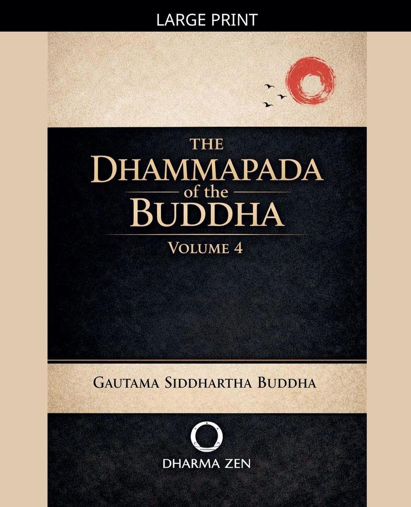 The Dhammapada of the Buddha Volume 4