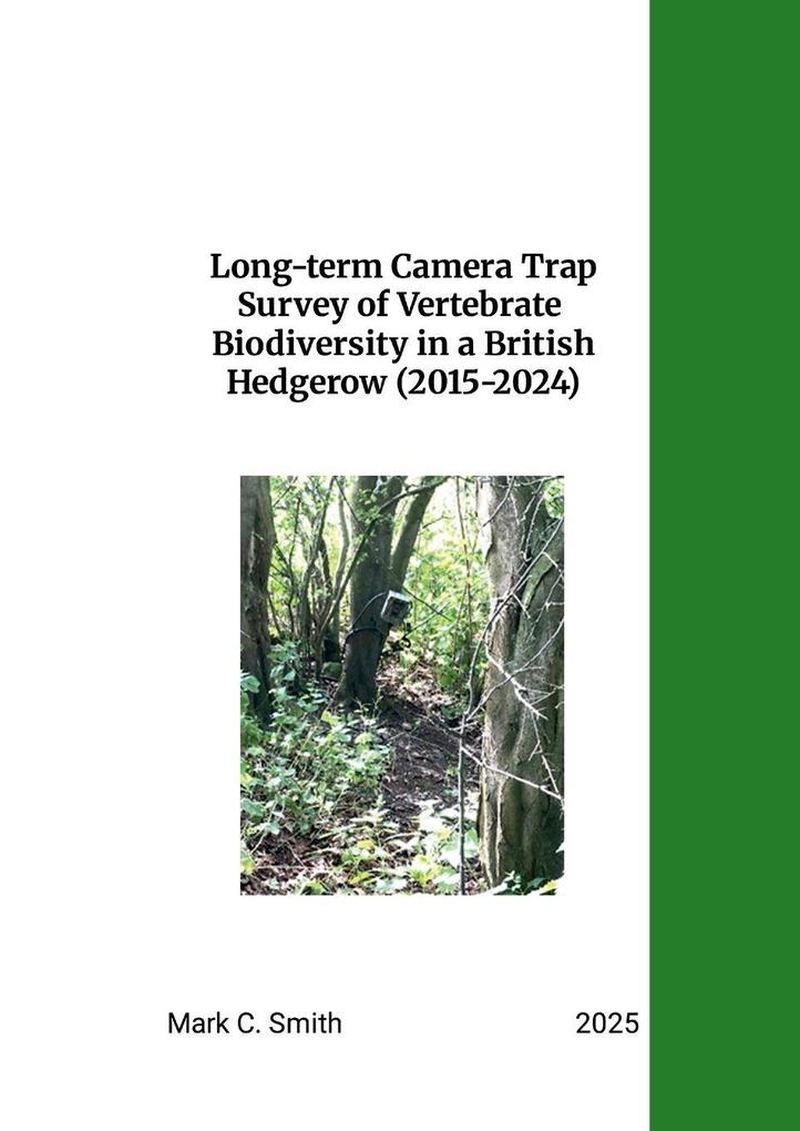 Long-term Camera Trap Survey of Vertebrate Biodiversity in a British Hedgerow