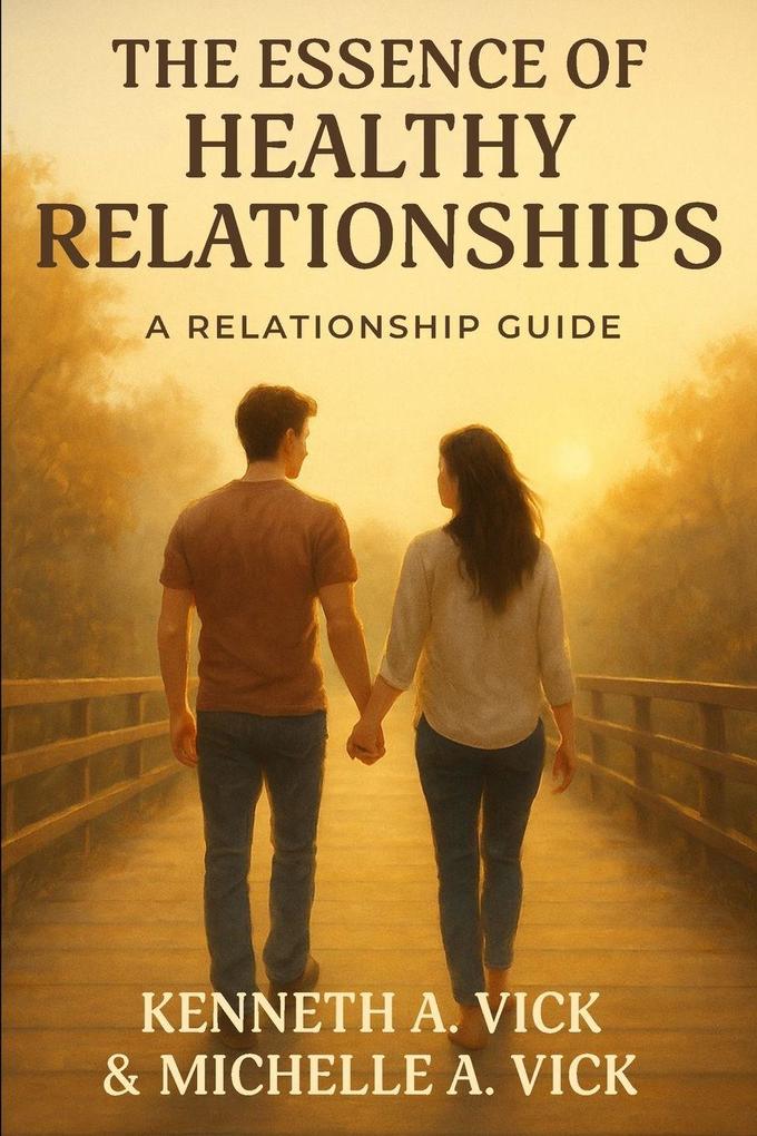 The Essence of Healthy Relationships