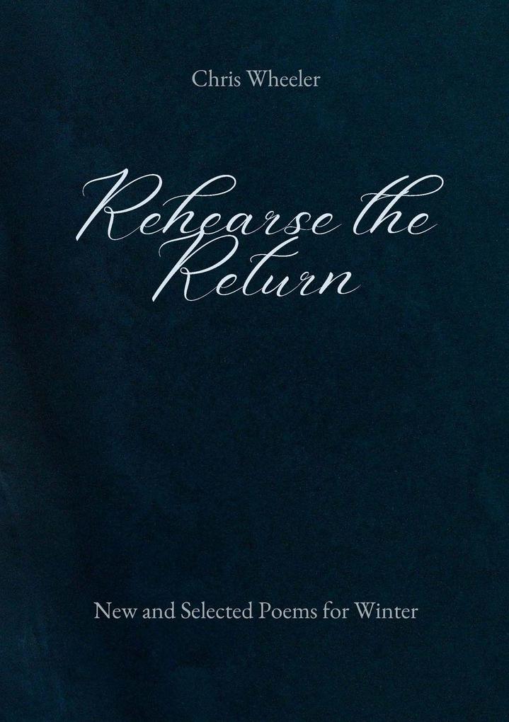 Rehearse the Return