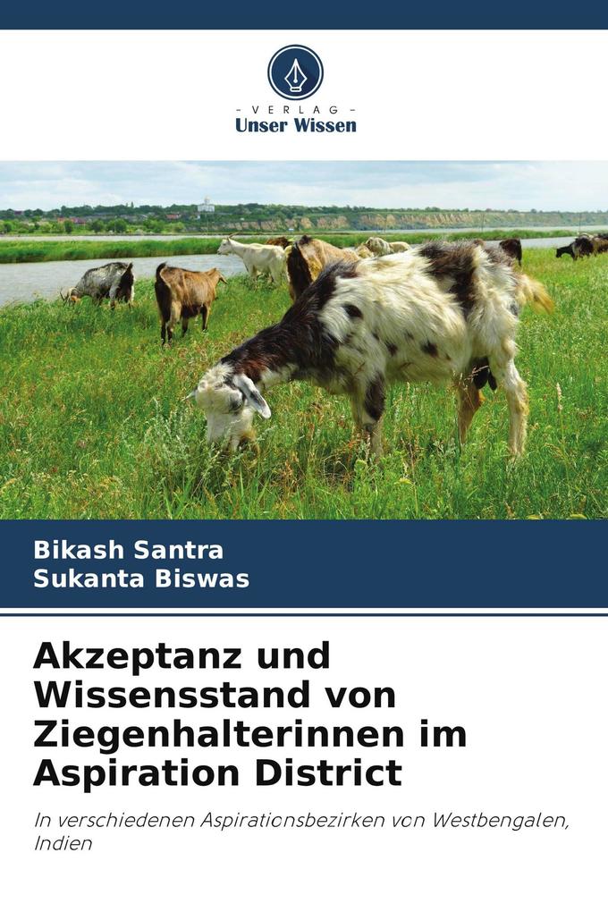Akzeptanz und Wissensstand von Ziegenhalterinnen im Aspiration District