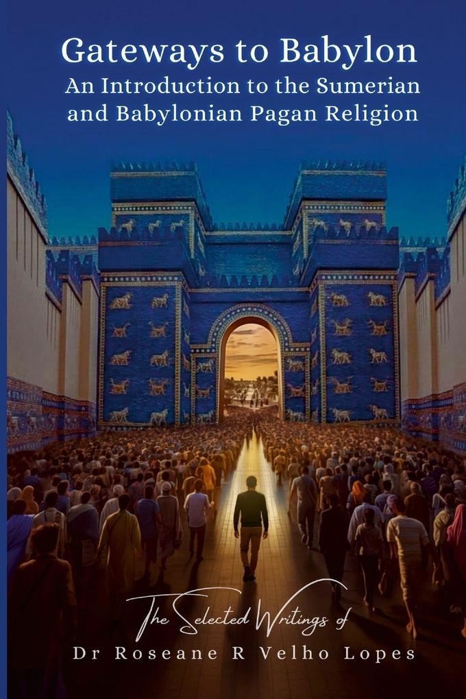 Gateways to Babylon