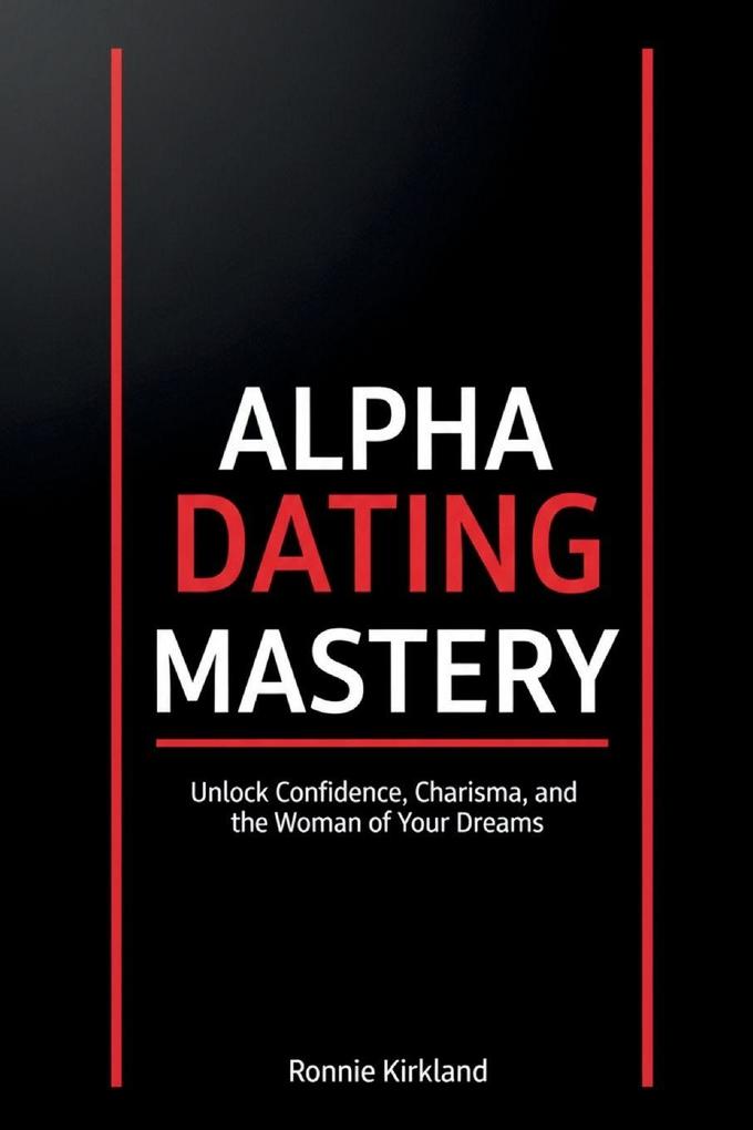 Alpha Dating Mastery