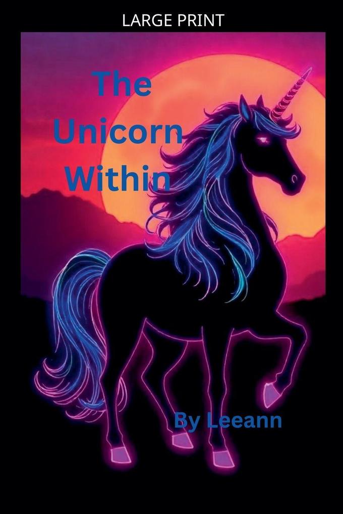 The Unicorn Within