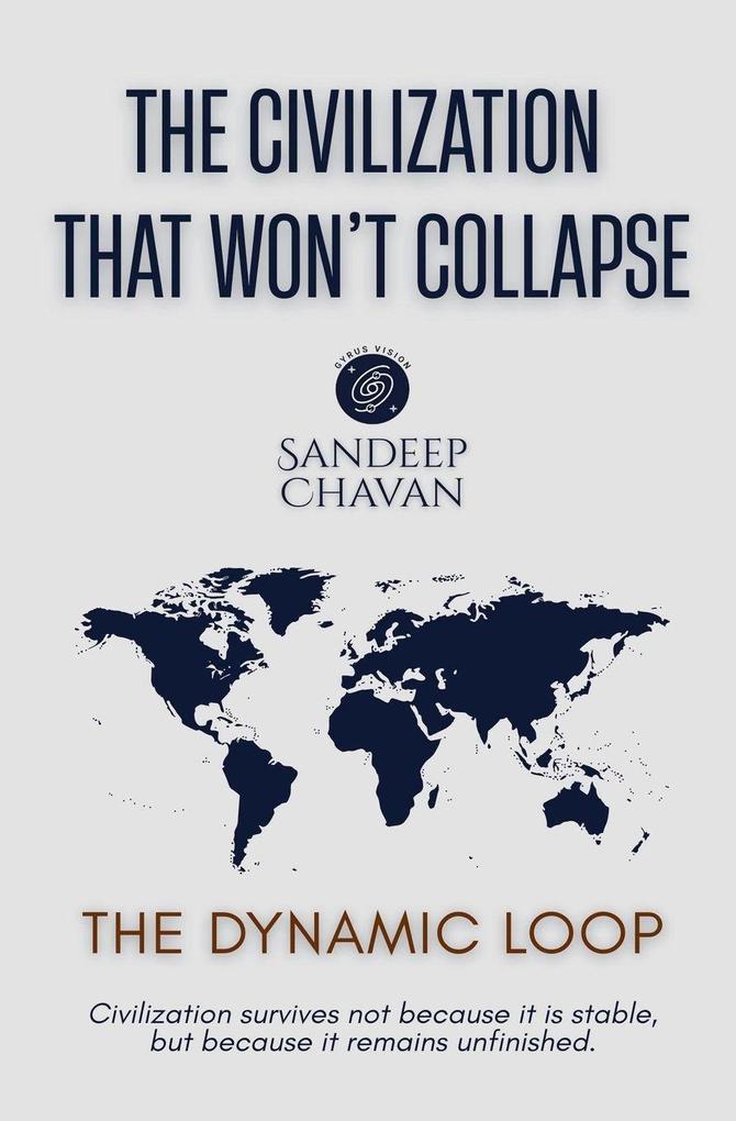 The Civilization That Won't Collapse