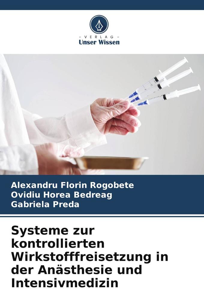 Systeme zur kontrollierten Wirkstofffreisetzung in der Anästhesie und Intensivmedizin