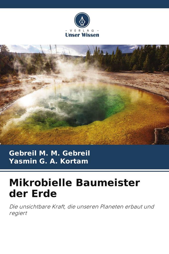Mikrobielle Baumeister der Erde