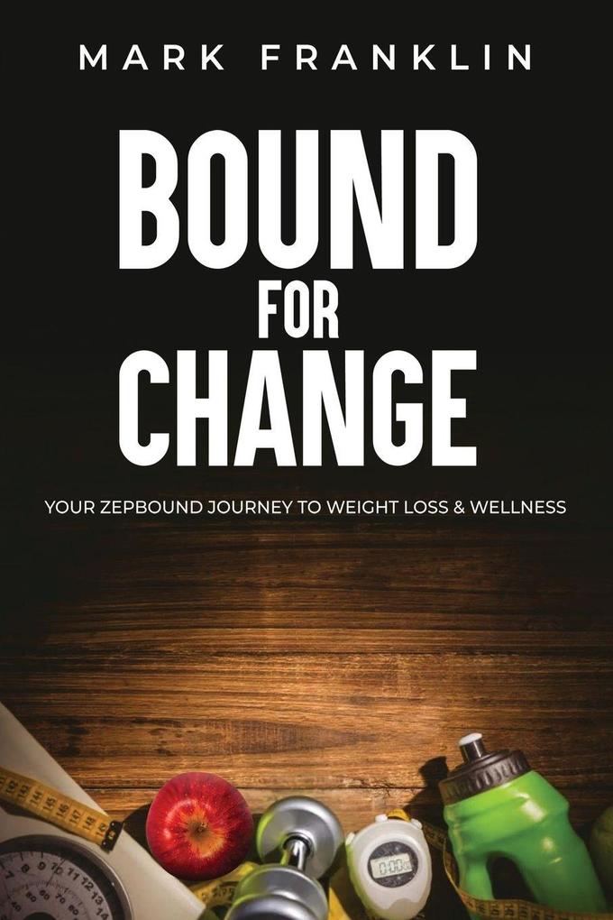 Bound for Change