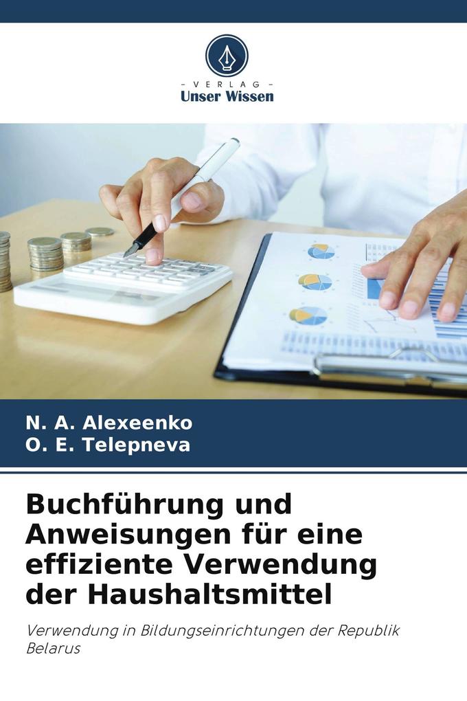 Buchführung und Anweisungen für eine effiziente Verwendung der Haushaltsmittel