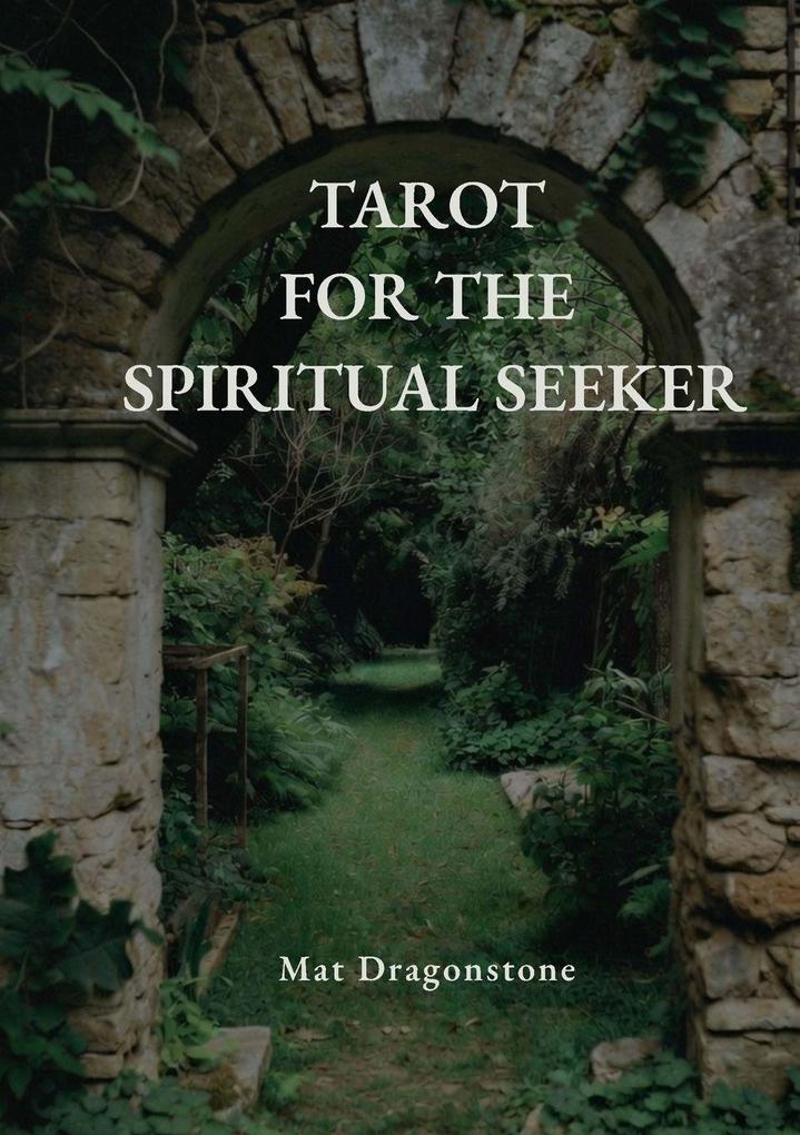 Tarot for the Spiritual Seeker