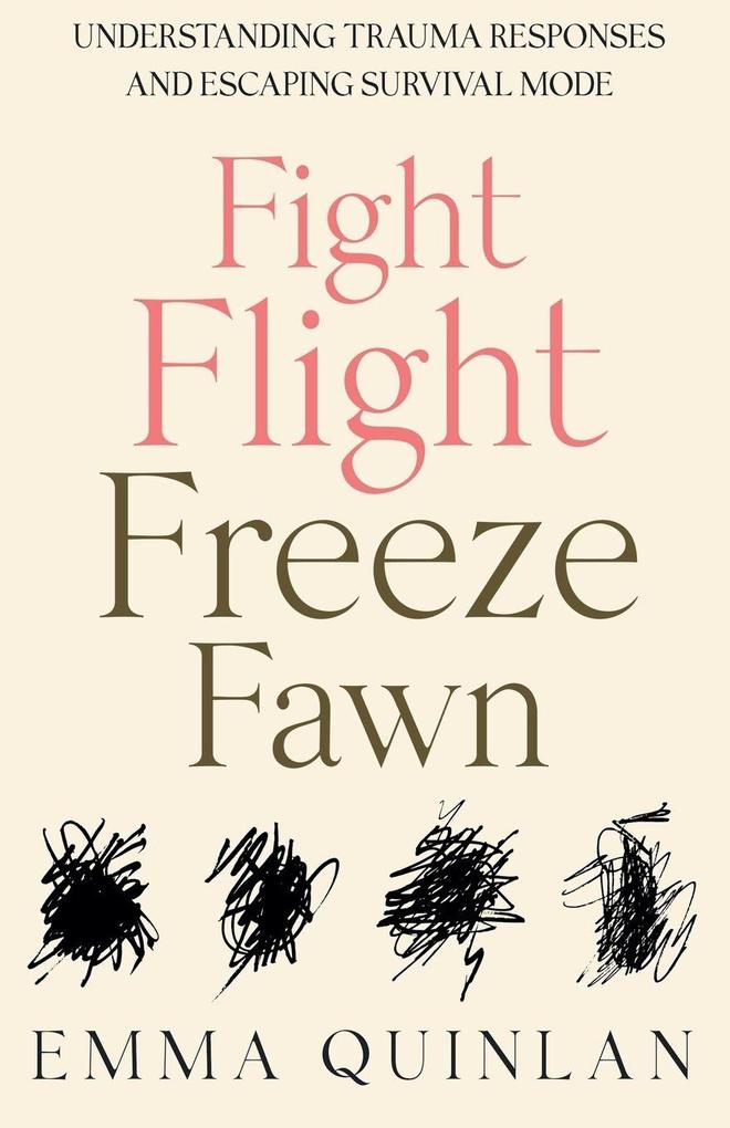 Fight Flight Freeze Fawn