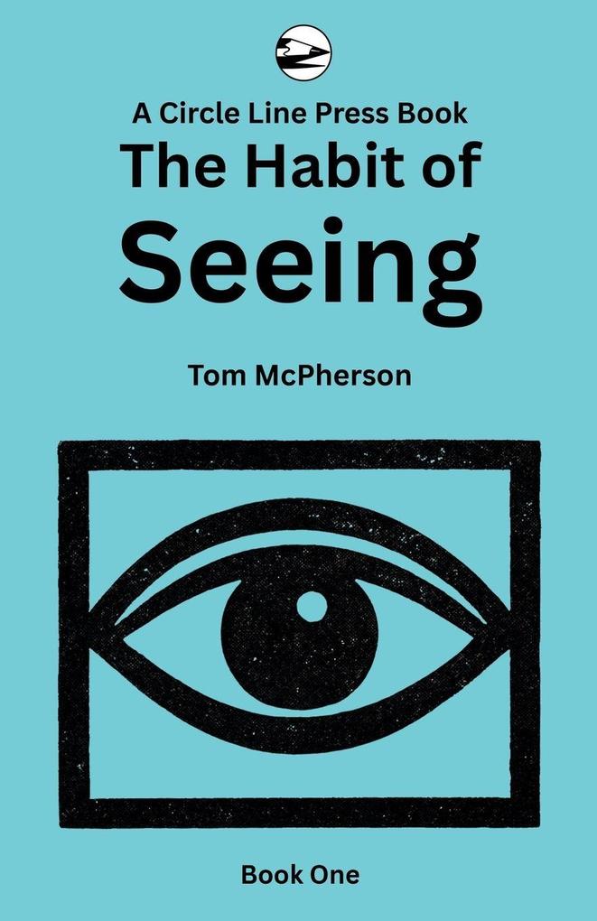 The Habit of Seeing