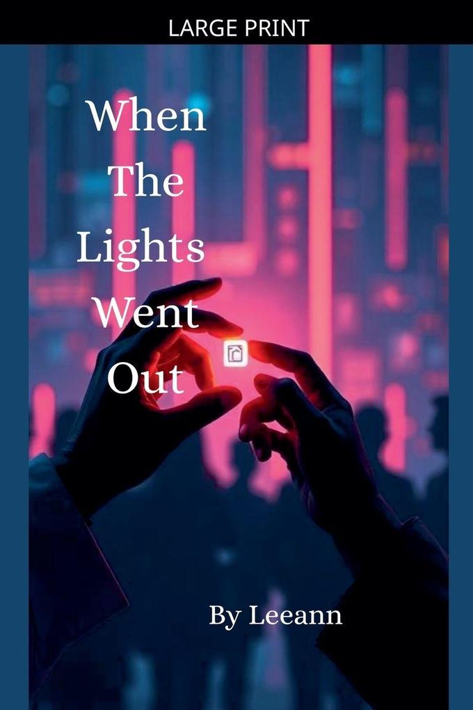 When The Lights Went Out