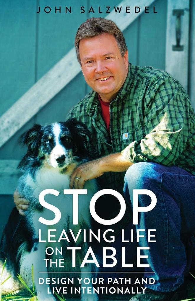 STOP Leaving Life on the Table