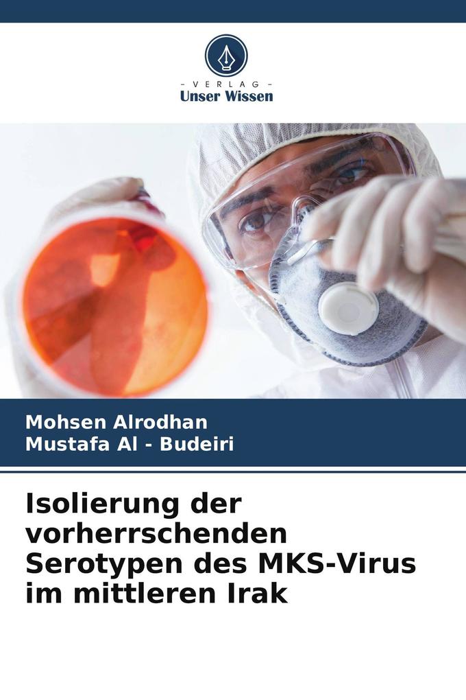 Isolierung der vorherrschenden Serotypen des MKS-Virus im mittleren Irak