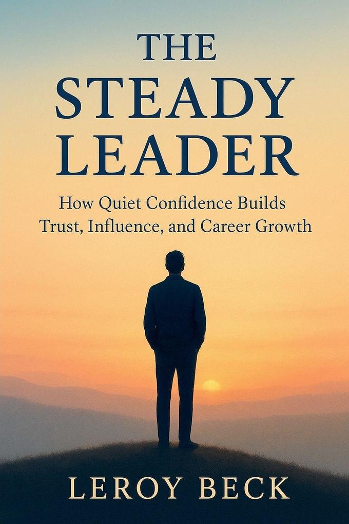 The Steady Leader