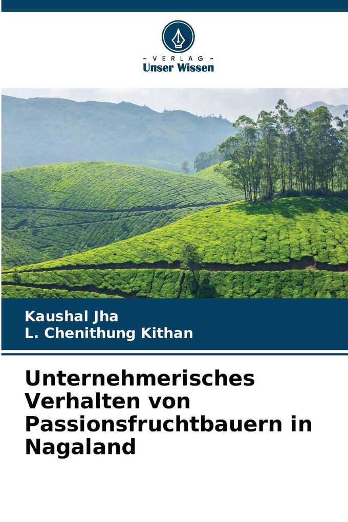 Unternehmerisches Verhalten von Passionsfruchtbauern in Nagaland