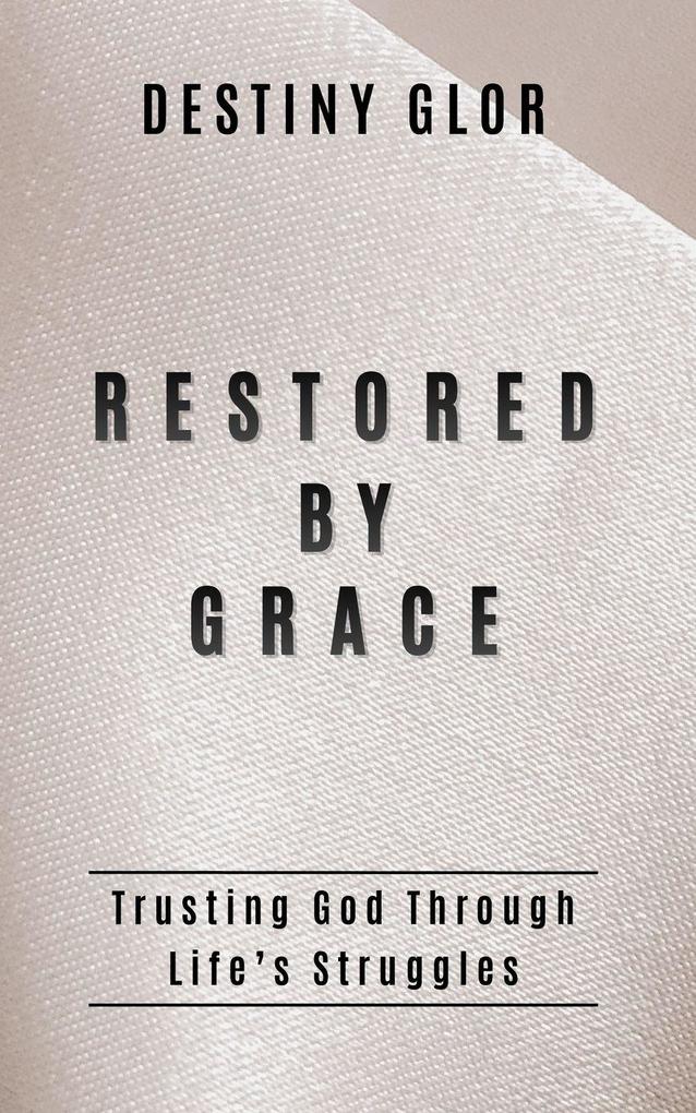 Restored By Grace