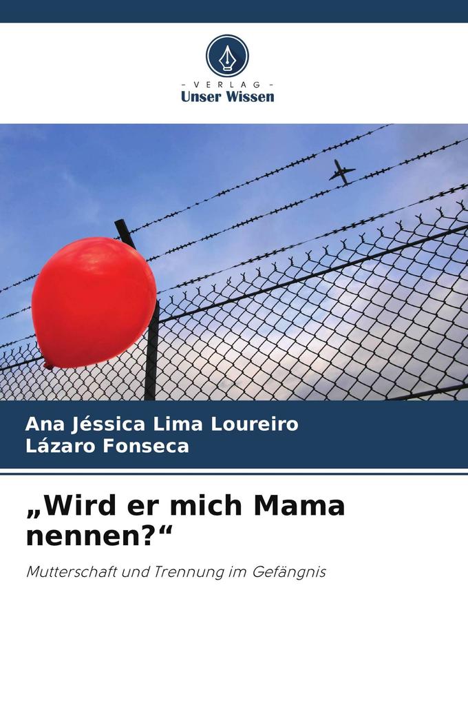 'Wird er mich Mama nennen?'