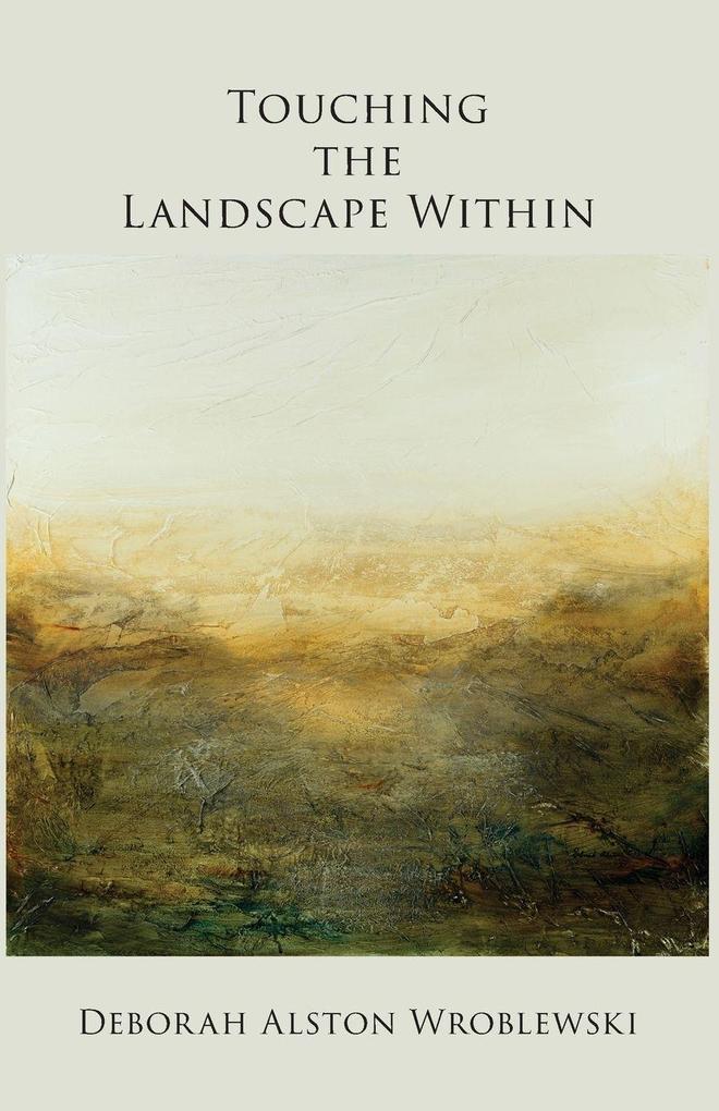 Touching the Landscape Within