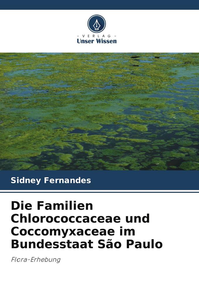 Die Familien Chlorococcaceae und Coccomyxaceae im Bundesstaat São Paulo