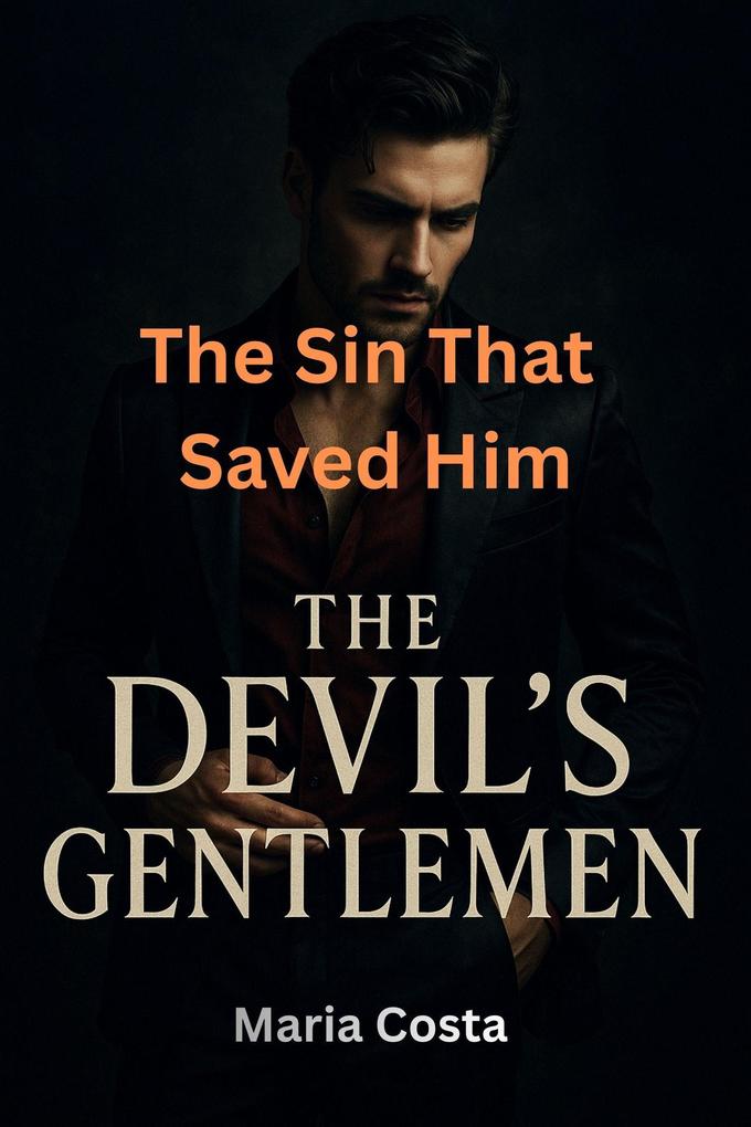 The Sin That Saved Him (The Devil's Gentlemen #25)