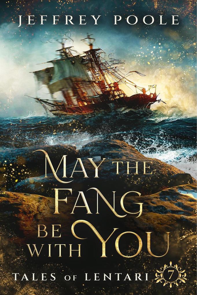 May the Fang Be With You (Tales of Lentari #7)