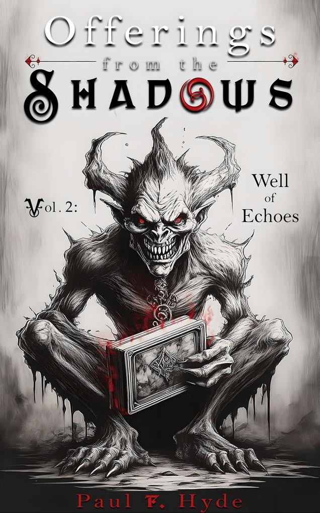 Offerings From the Shadows