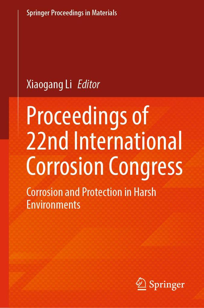 Proceedings of 22nd International Corrosion Congress