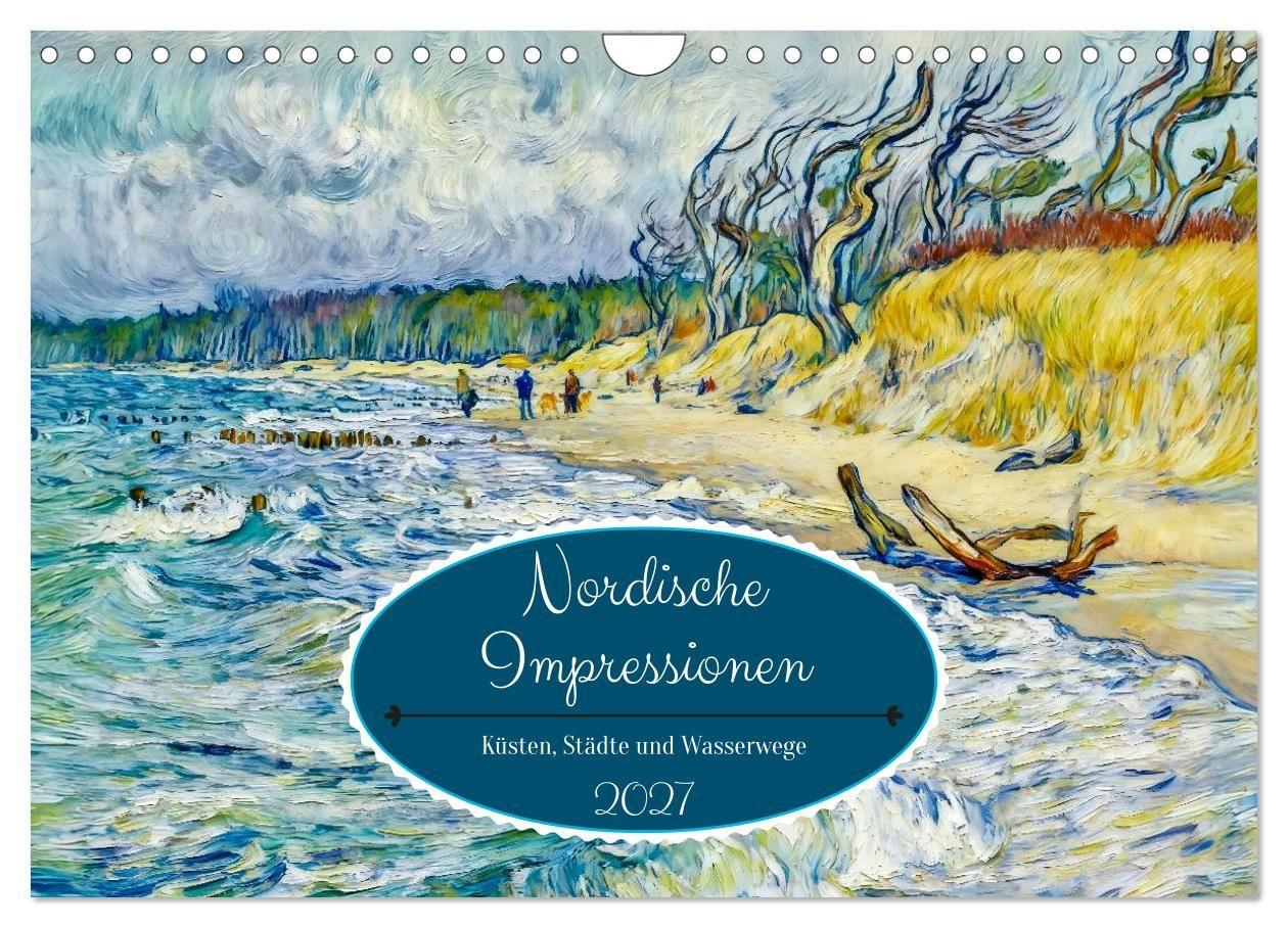 Nordische Impressionen - Küsten Städte und Wasserwege (Wandkalender 2027 DIN A4 quer) CALVENDO Monatskalender