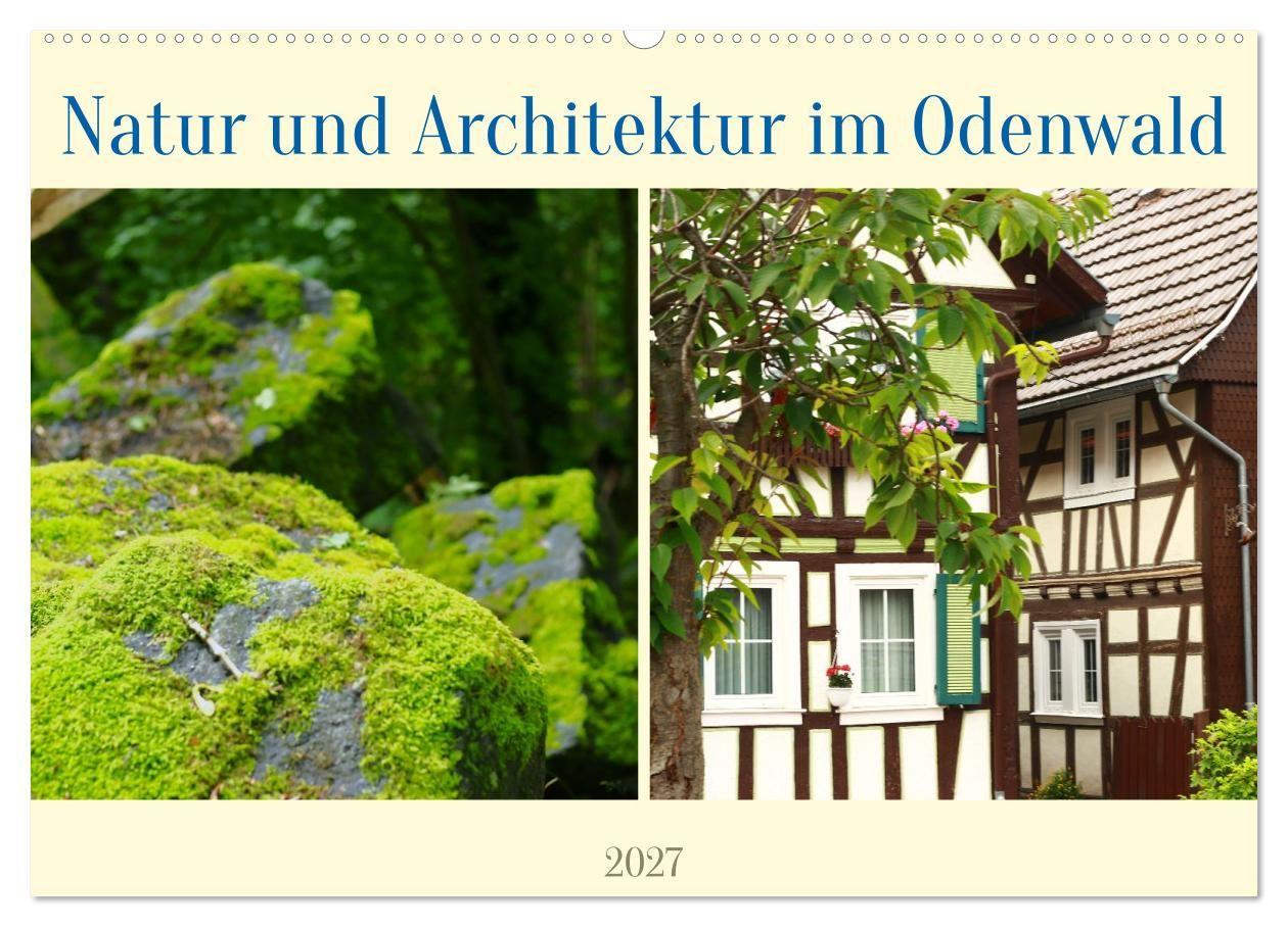 Natur und Architektur im Odenwald (Wandkalender 2027 DIN A2 quer) CALVENDO Monatskalender