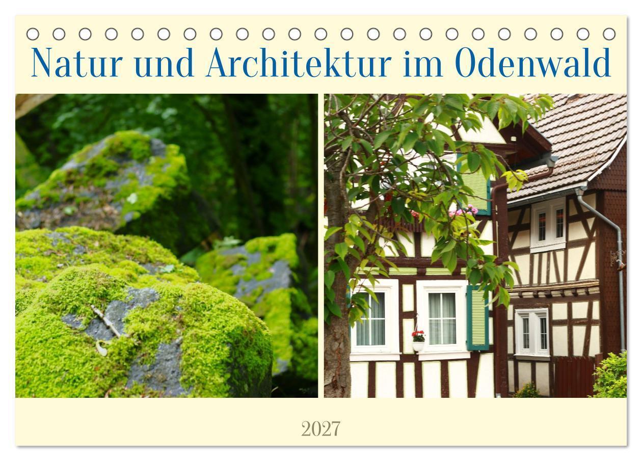 Natur und Architektur im Odenwald (Tischkalender 2027 DIN A5 quer) CALVENDO Monatskalender