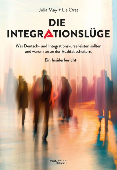 Die Integrationslüge