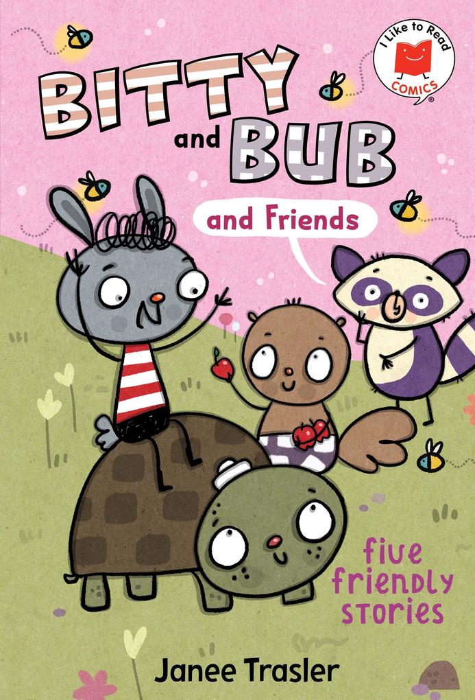 Bitty and Bub and Friends